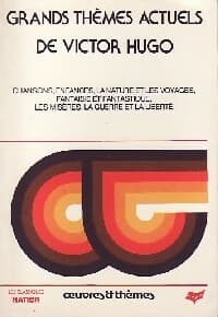 Grands thèmes actuels de Victor Hugo - Inconnu