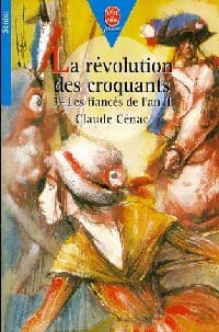 La révolution des croquants Tome III : Les fiancés de l'an II - Claude Cénac