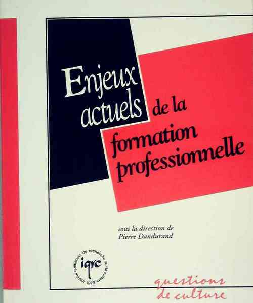 Enjeux actuels de la formation professionnelle - Collectif