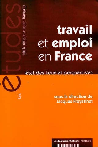 Les études n°5243 : Travail et emploi en France : état des lieux et perspectives - Jacques Freyssinet