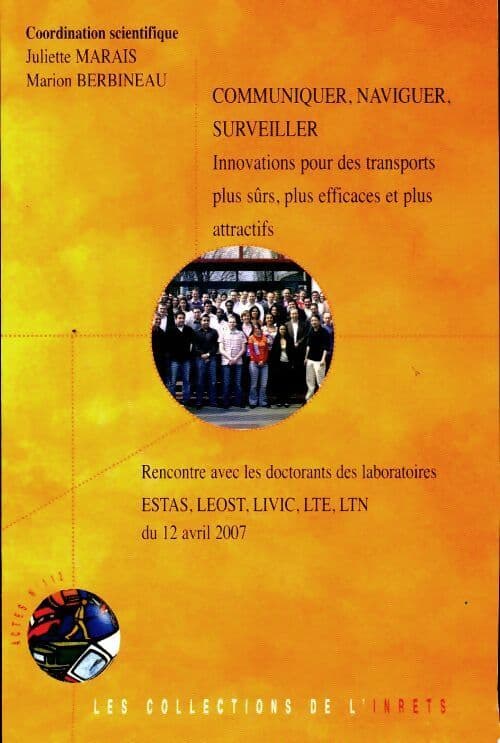 Communiquer, naviguer, surveiller : Innovations pour des transports plus sûrs - Collectif
