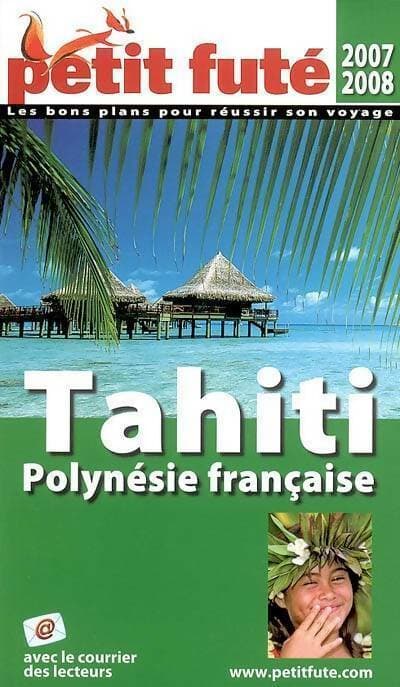 Tahiti Polynésie française 2007 - Collectif