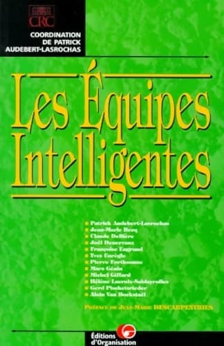 Les équipes intelligentes - Centre De Recherche Des Chefs D'entreprise Crc
