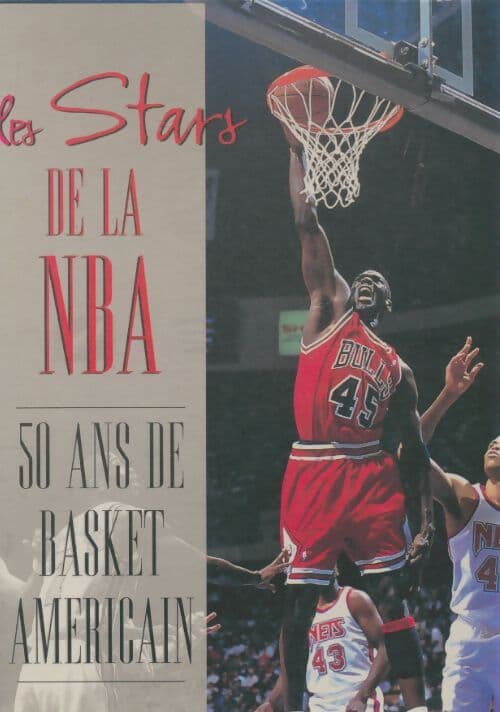 Les stars de la NBA : 50 ans de basket américain - Alan Minsky