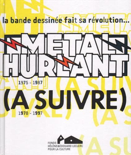 Métal hurlant : affaire (à suivre) - la bande dessinée en liberté